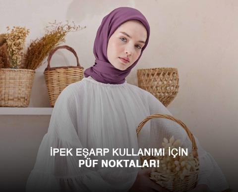 İpek Eşarp Kullanımı İçin Püf Noktalar